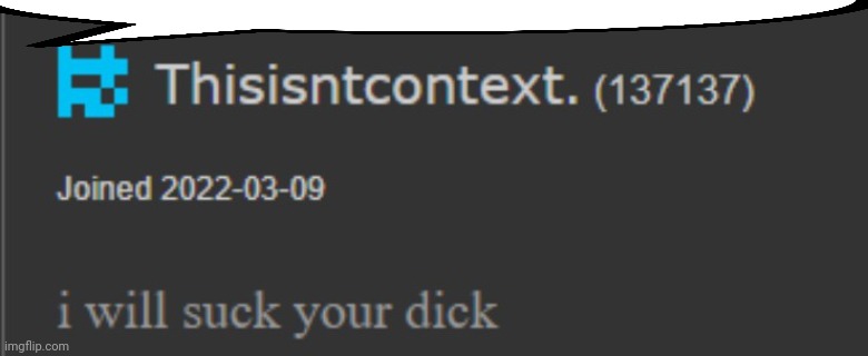I will suck your privates | image tagged in i will suck your privates | made w/ Imgflip meme maker