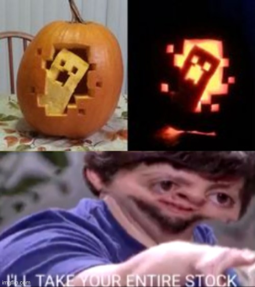 Well this one is just amazing! | image tagged in i will take your entire stock,halloween,hot | made w/ Imgflip meme maker