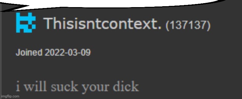I will suck your privates | image tagged in i will suck your privates | made w/ Imgflip meme maker