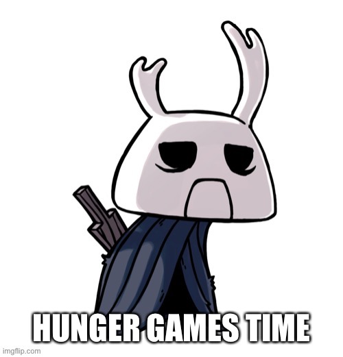 HUNGER GAMES TIME | image tagged in depression | made w/ Imgflip meme maker