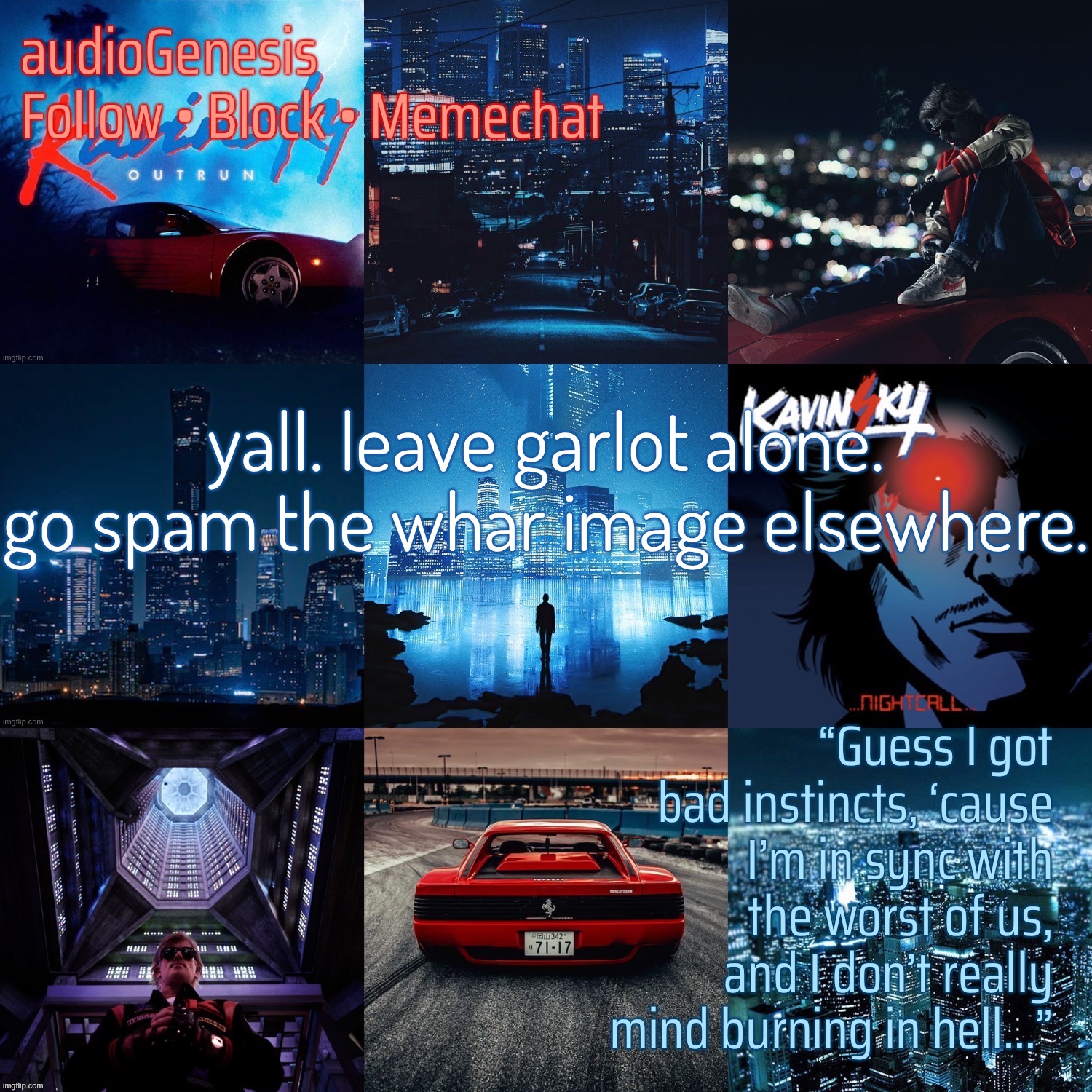 ag’s kavinsky announcement template | yall. leave garlot alone. go spam the whar image elsewhere. | made w/ Imgflip meme maker