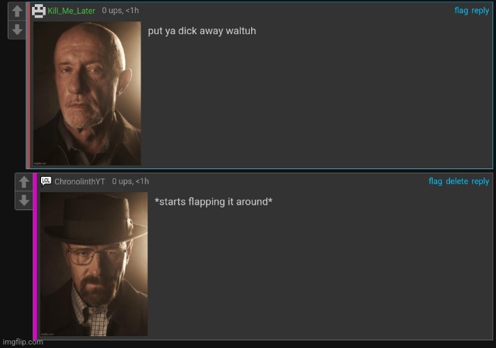 *starts flapping it around* | image tagged in cursed,walter | made w/ Imgflip meme maker