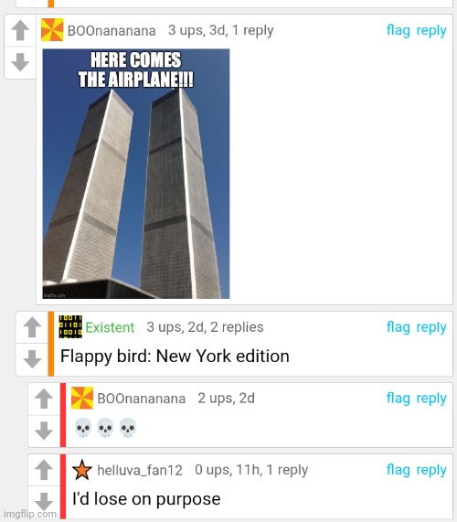 Wonderful, all of it. | image tagged in 9/11,cursed comments | made w/ Imgflip meme maker