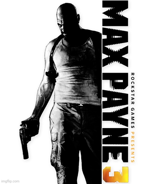 Me grinding for all the achivements in Max Payne 3 ( my favorite game of all time ) | made w/ Imgflip meme maker
