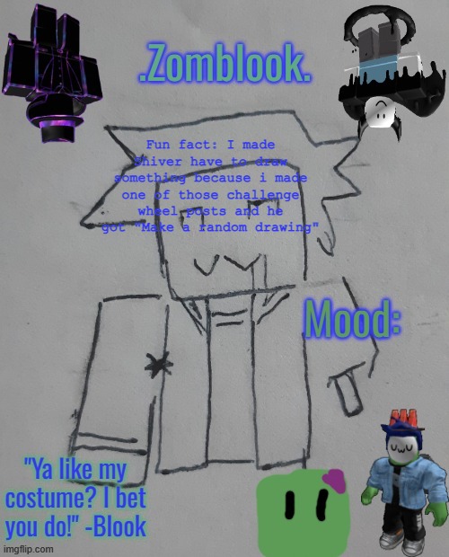 Shiver note: I'm alreadly drawing something, does that count? Blook to Shiver: Ok i guess | Fun fact: I made Shiver have to draw something because i made one of those challenge wheel posts and he got "Make a random drawing" | image tagged in blook's spookery template | made w/ Imgflip meme maker