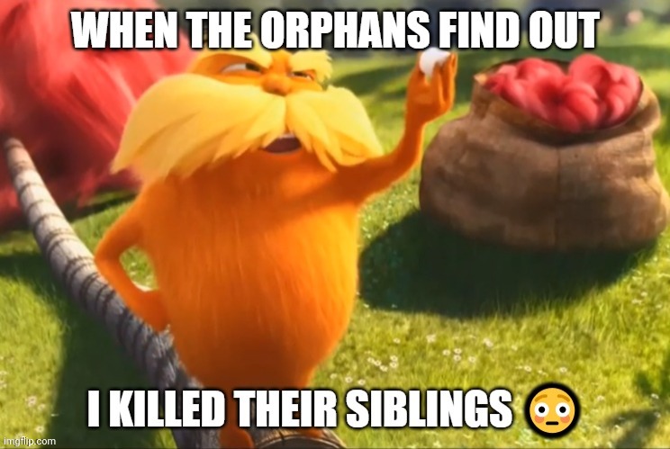 orphans | image tagged in orphans | made w/ Imgflip meme maker