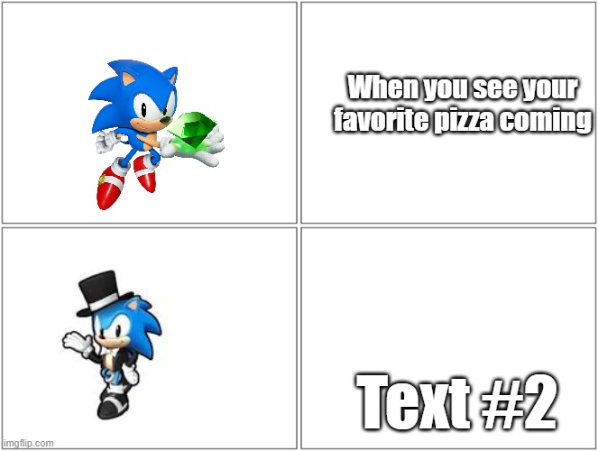 AI will definitely take over the world | When you see your favorite pizza coming; Text #2 | image tagged in tuxedo classic sonic | made w/ Imgflip meme maker