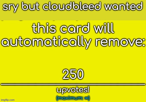 sry but cloudbleed wanted 250 | made w/ Imgflip meme maker