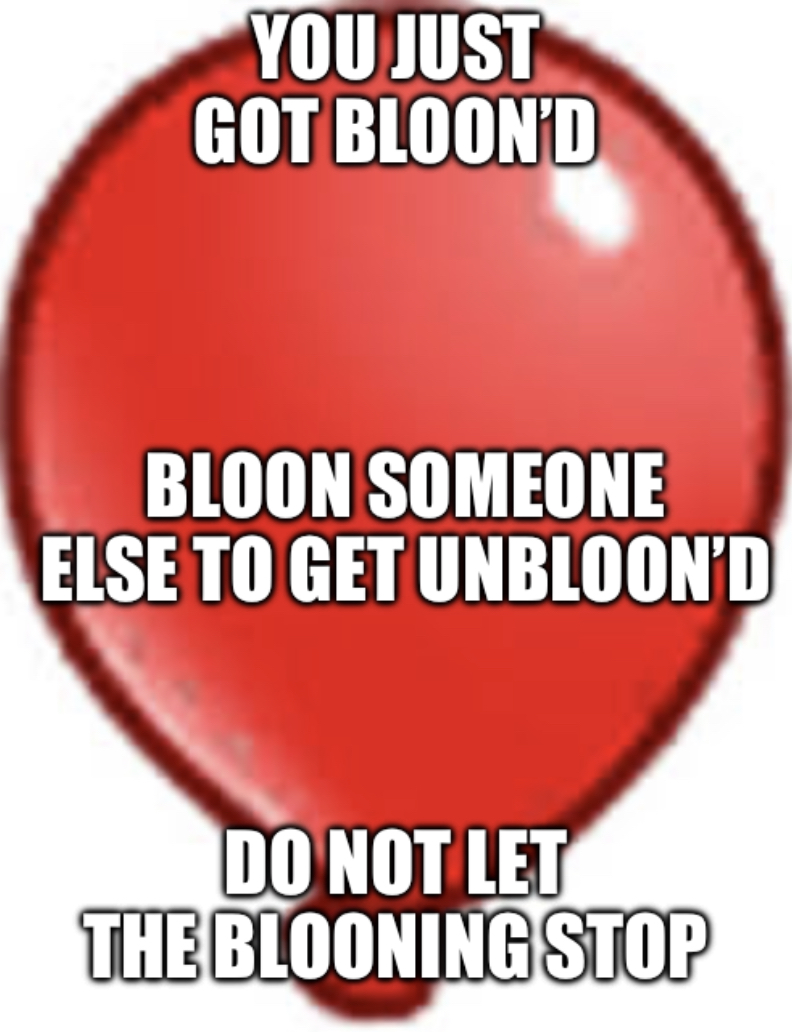 Get blooned Blank Meme Template