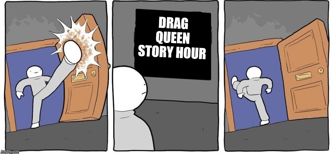 Hard pass | DRAG QUEEN STORY HOUR | image tagged in drag queen,transgender | made w/ Imgflip meme maker