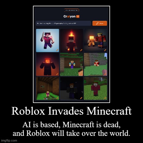 What if Terraria joined the battle? | Roblox Invades Minecraft | AI is based, Minecraft is dead, and Roblox will take over the world. | image tagged in funny,demotivationals,ai-generated images,roblox,minecraft | made w/ Imgflip demotivational maker