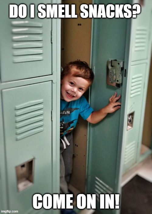 Kid in a locker | DO I SMELL SNACKS? COME ON IN! | image tagged in kid in a locker,boy,locker,locker room talk,snacks | made w/ Imgflip meme maker