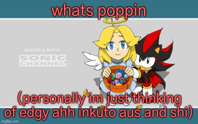 i know inky is dead but shes aliver in my daydreams | whats poppin; (personally im just thinking of edgy ahh inkuto aus and shi) | image tagged in shadow and maria but spookey | made w/ Imgflip meme maker