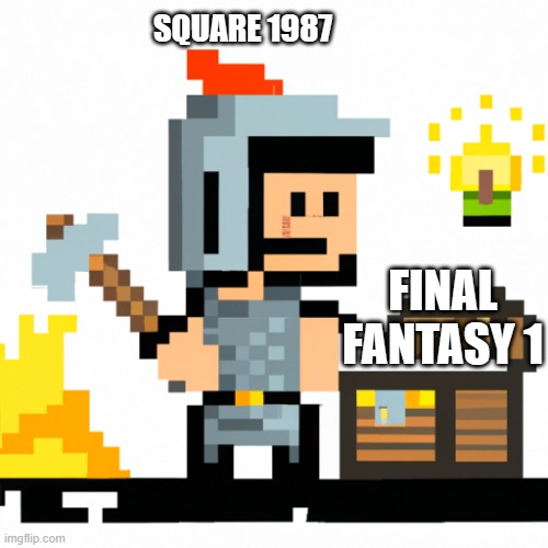 Back then, this was a true treasure of the time, for gamers, and for the company that was going under. | SQUARE 1987; FINAL FANTASY 1 | image tagged in a knight finds his treasure,final fantasy 1 nes,iconic game,game company | made w/ Imgflip meme maker