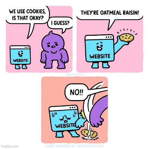 Yummy cookies | image tagged in website,cookies,cookie,oatmeal raisin,comics,comics/cartoons | made w/ Imgflip meme maker