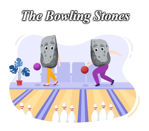 The Bowling Stones | made w/ Imgflip meme maker