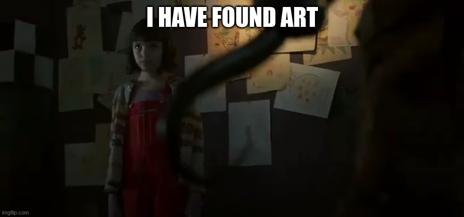 ART | I HAVE FOUND ART | image tagged in fnaf,foxy | made w/ Imgflip meme maker