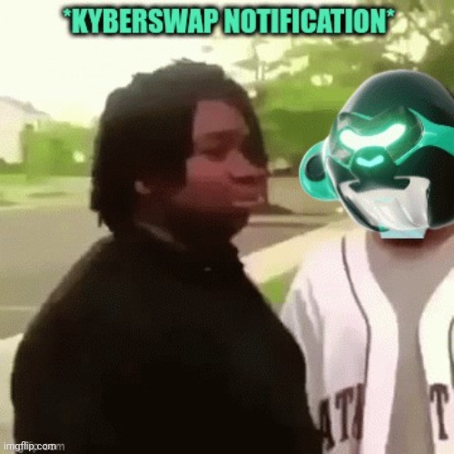 Kyberswap Notification | image tagged in kyberswap notification | made w/ Imgflip meme maker