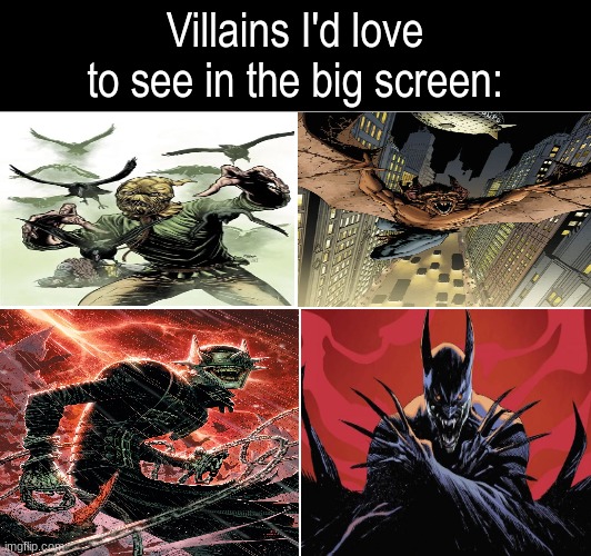 If Mat Reeves made a horror Batman movie | Villains I'd love to see in the big screen: | image tagged in dc comics,batman,movie,superhero | made w/ Imgflip meme maker