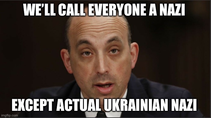 Ukraine ADL | WE’LL CALL EVERYONE A NAZI; EXCEPT ACTUAL UKRAINIAN NAZI | image tagged in adl,ukraine | made w/ Imgflip meme maker