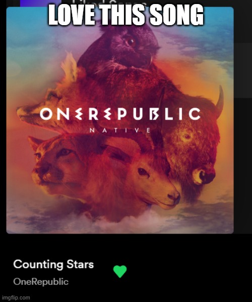 LOVE THIS SONG | made w/ Imgflip meme maker