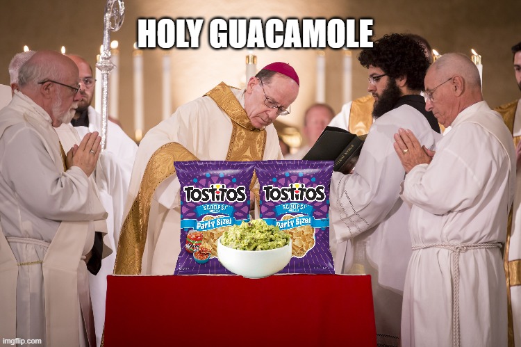 HOLY GUACAMOLE | made w/ Imgflip meme maker
