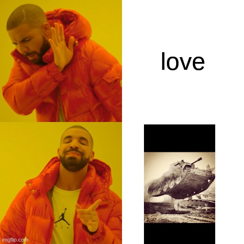 Drake Hotline Bling Meme | love | image tagged in memes,drake hotline bling | made w/ Imgflip meme maker