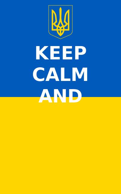 High Quality Ukrainian keep calm and ... Blank Meme Template