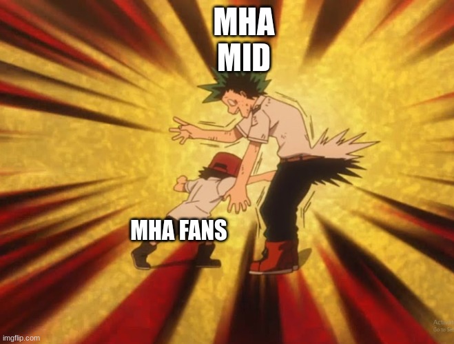 Kota punches Deku | MHA MID; MHA FANS | image tagged in kota punches deku | made w/ Imgflip meme maker