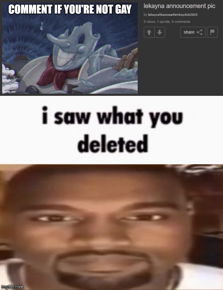 image tagged in i saw what you deleted | made w/ Imgflip meme maker
