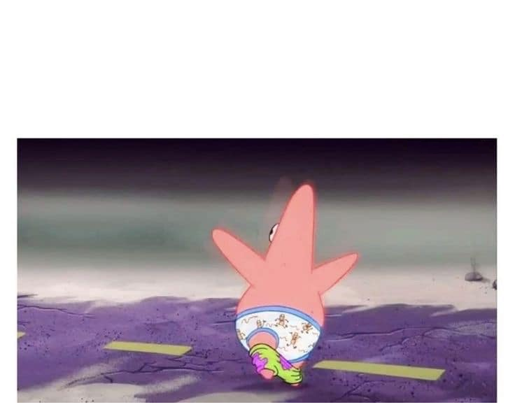 High Quality Patrick Running pants falling Blank Meme Template