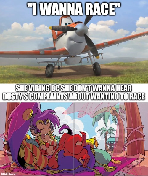 Heheheha | "I WANNA RACE" | image tagged in snowflake,shantae | made w/ Imgflip meme maker