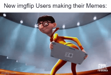 1000000 Transparent images | New imgflip Users making their Memes: | image tagged in gifs,imgflip,memes,funny,so true memes,imgflip users | made w/ Imgflip video-to-gif maker