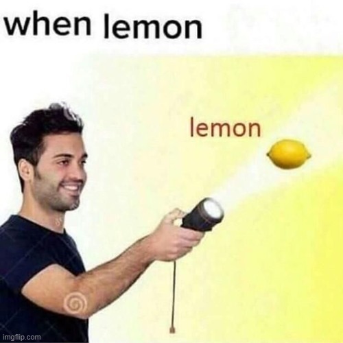lemon | image tagged in lemon,lemon party | made w/ Imgflip meme maker