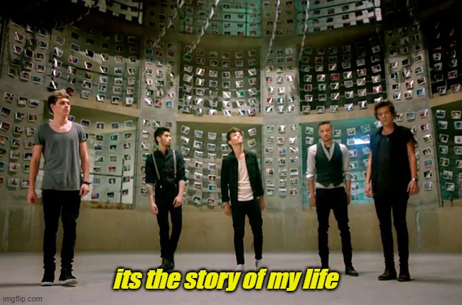 its the story of my life | made w/ Imgflip meme maker