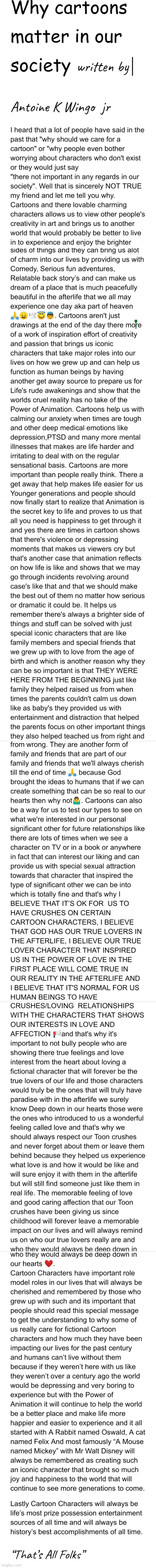 The True reason why cartoons are very important to our society. A true message everyone needs to hear (sorry if the passage is t | image tagged in cartoons are important in our society,cartoons,the importance of cartoons in our society,written by aj super star | made w/ Imgflip meme maker