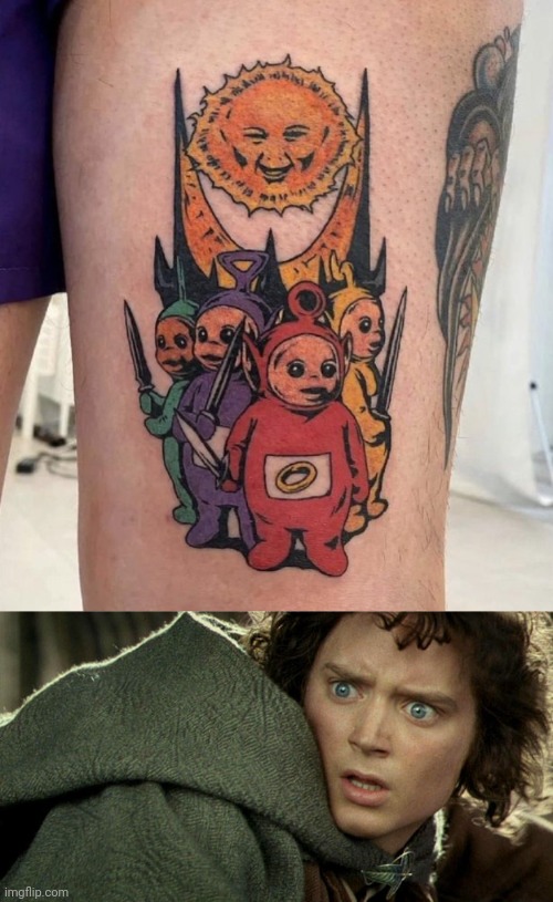 TELETUBBIES OF MIDDLE EARTH | image tagged in lotr,lord of the rings,teletubbies,tattoos | made w/ Imgflip meme maker