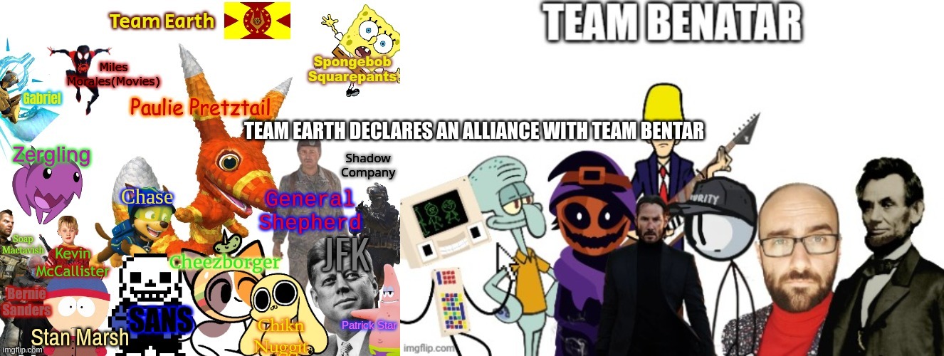 TEAM EARTH DECLARES AN ALLIANCE WITH TEAM BENTAR | image tagged in new team earth template | made w/ Imgflip meme maker