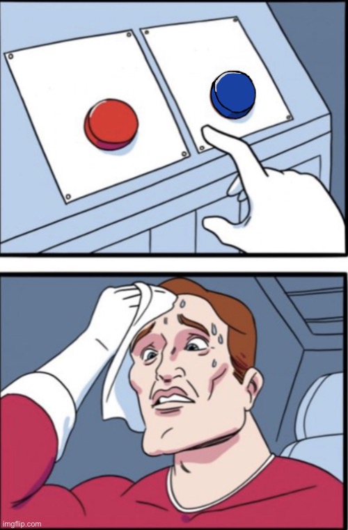 Two buttons, but better | image tagged in two buttons | made w/ Imgflip meme maker