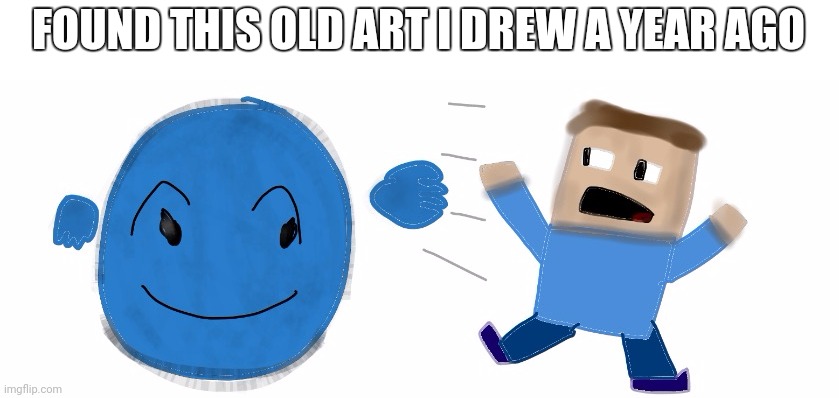 Found from my old template | FOUND THIS OLD ART I DREW A YEAR AGO | made w/ Imgflip meme maker