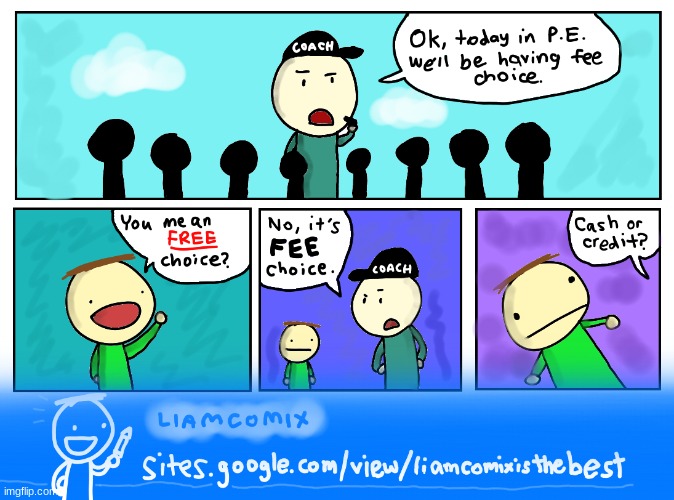 fee choice :O | image tagged in liamcomix,comics/cartoons | made w/ Imgflip meme maker
