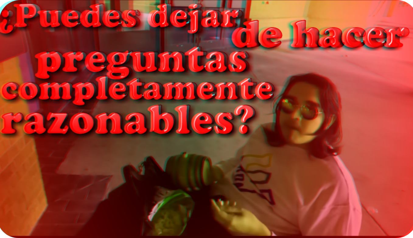 Puedes dejar de hacer preguntas completamente razonables (3D) Blank Meme Template