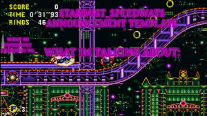 High Quality Stardust_speedways announcement template Blank Meme Template