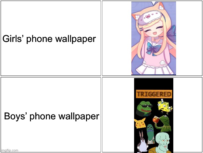 HOW COME GIRLS CHOOSE ANIME GIRLS AS WALLPAPERS?! | Girls’ phone wallpaper; Boys’ phone wallpaper | image tagged in memes,blank comic panel 2x2,girls vs boys | made w/ Imgflip meme maker