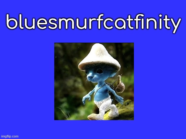 day 16 of we loving, we living, we lying. | bluesmurfcatfinity | made w/ Imgflip meme maker