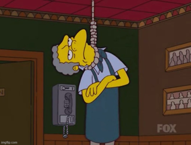 Moe hanging himself | image tagged in moe hanging himself | made w/ Imgflip meme maker