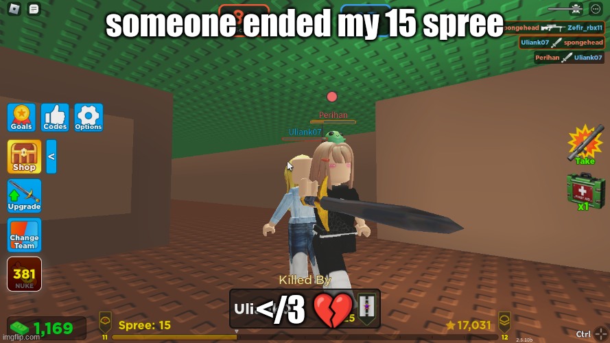 </3 | someone ended my 15 spree; </3 💔 | image tagged in roblox | made w/ Imgflip meme maker