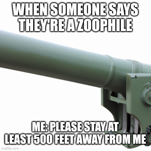 This meme is completely AI Generated | WHEN SOMEONE SAYS THEY'RE A ZOOPHILE; ME: PLEASE STAY AT LEAST 500 FEET AWAY FROM ME | made w/ Imgflip meme maker