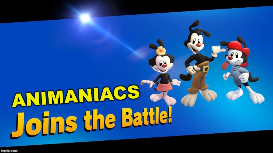 SSBU X Animaniacs | ANIMANIACS | image tagged in blank joins the battle | made w/ Imgflip meme maker