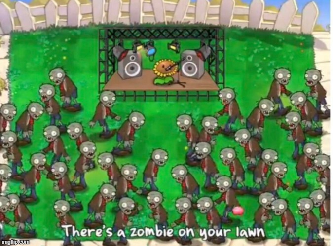 Plants vs zombiez | image tagged in plants vs zombiez | made w/ Imgflip meme maker